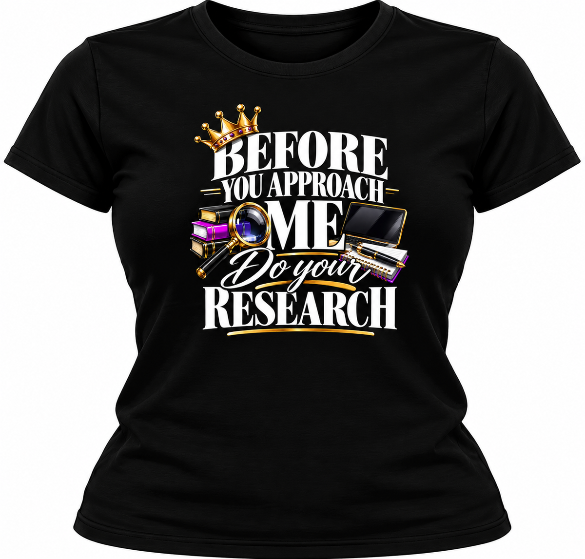 Before you approach me do your research