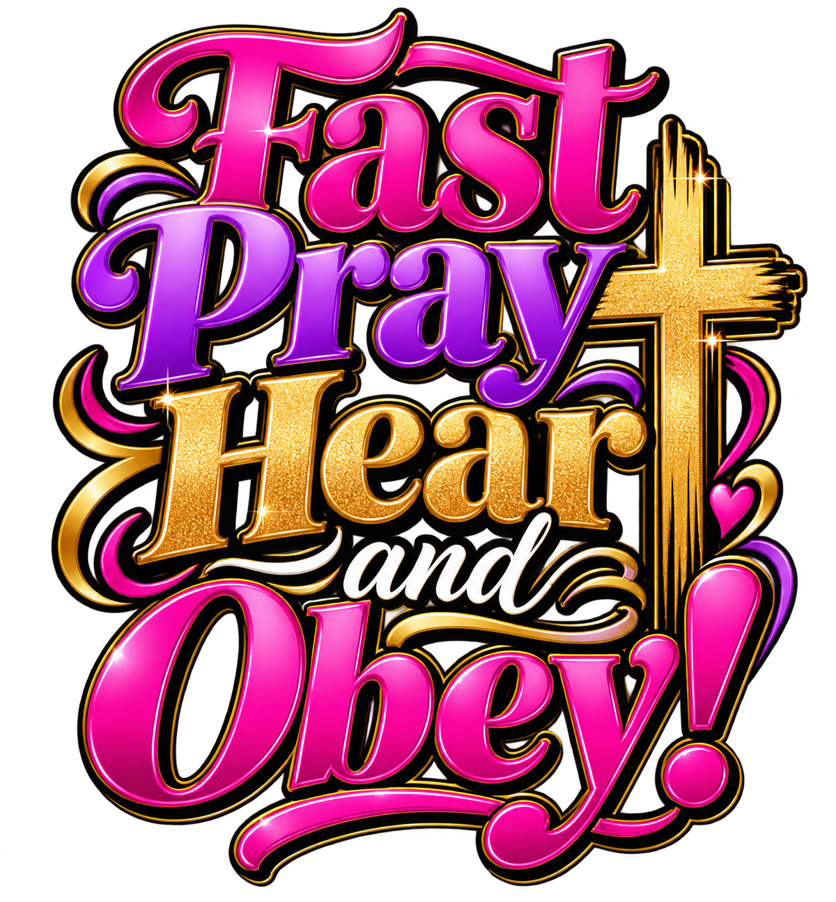 Fast Pray Hear and Obey Tshirt