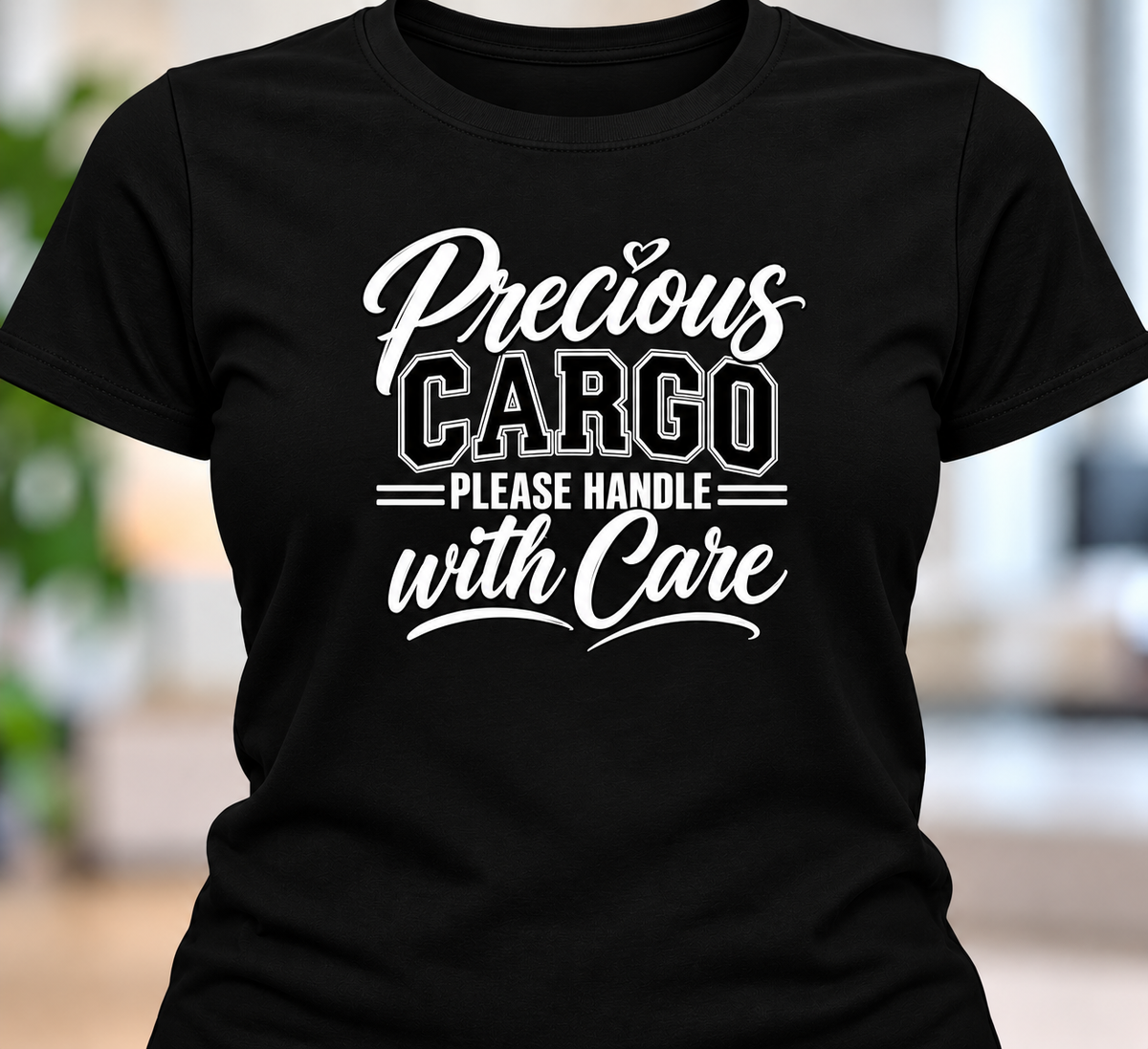 Precious Cargo Please Handle with Care